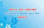 Bài 3 trang 44 Hóa 12 Chân trời sáng tạo